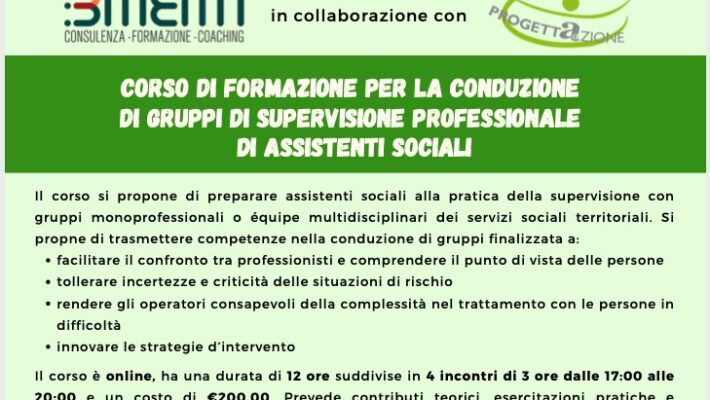 Ancora possibile iscriversi al  “Corso di formazione per la conduzione di gruppi di supervisione professionale di assistenti sociali”